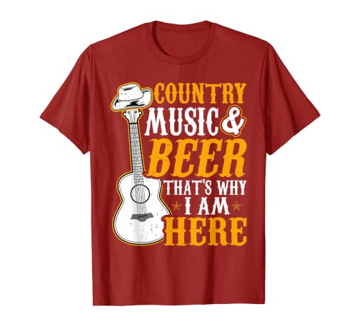 Country Music and Beer Thats Why I'm Here Western Music Camiseta