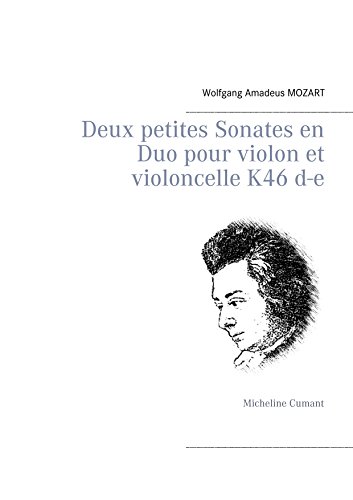 Télécharger Deux petites Sonates en Duo pour violon et violoncelle K46 d-e livre En ligne