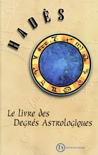 Le Livre Des Degres Astrologiques