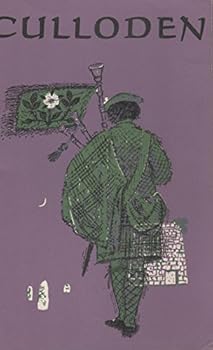 Culloden - A Guide to the Battlefield, with the Story of the Battle, the Events leading to it and the Aftermath