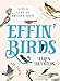 Effin' Birds: A Field Guide to Identification