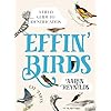 Effin birds a field guide to identification hardcoveroctober 15 2019  urban country home decor