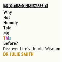 Summary of Why Has Nobody Told Me This Before? Audiolibro Por Rainshine Entertainment Private Limited arte de portada