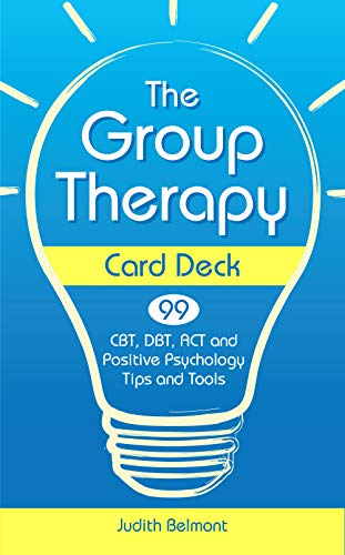 The Group Therapy Card Deck: Cbt, Dbt, Act And Positive Psychology Tips And Tools #TOP16