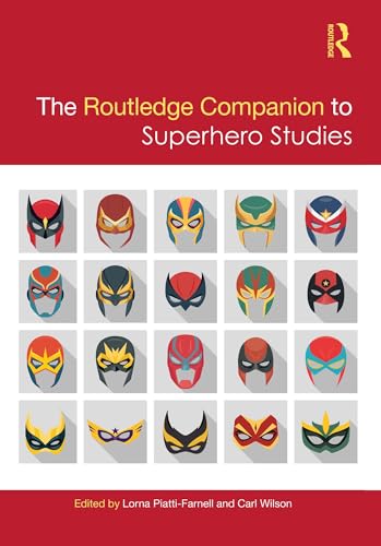 The Routledge Companion to Superhero Studies (Routledge Companions)