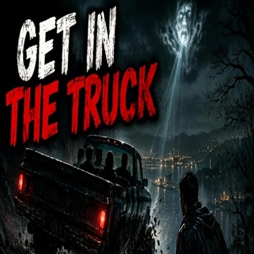 The Voice Said Get In The Truck | Friday Night Frights