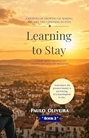 Learning to Stay (Series Growing Without Instructions) 9893689341 Book Cover