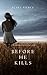 Before he Kills (A Mackenzie White Mystery-Book 1)