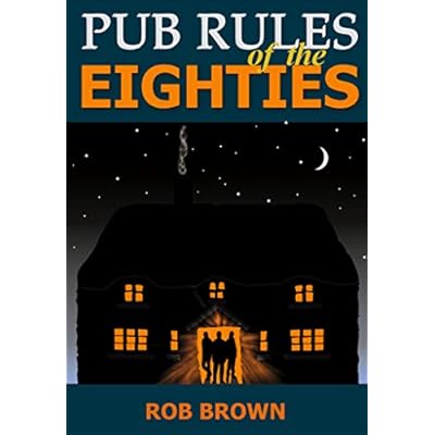 Pub Rules of the Eighties
