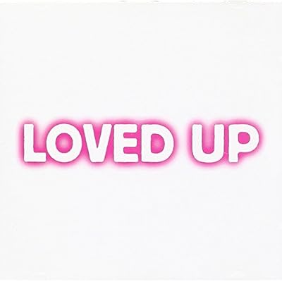 Loved Up