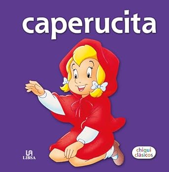 Hardcover Caperucita (Chiquiclasicos) (Spanish Edition) [Spanish] Book