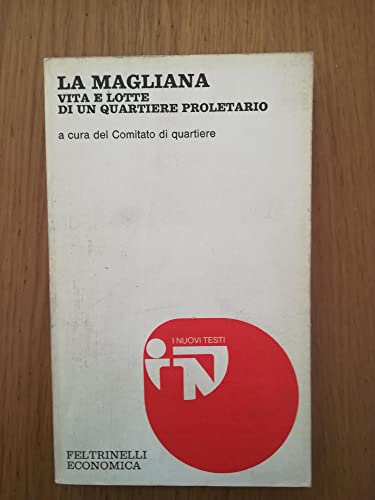 A MAGLIANA (VITA E LOTTE DI UN QUARTIERE PROLETARIO