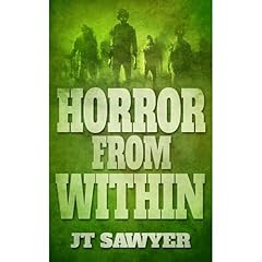 Horror From Within Audiolibro Por JT Sawyer arte de portada