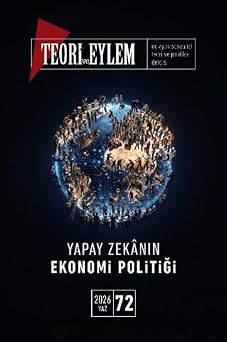 Teori ve Eylem Say  72 Yaz 2026