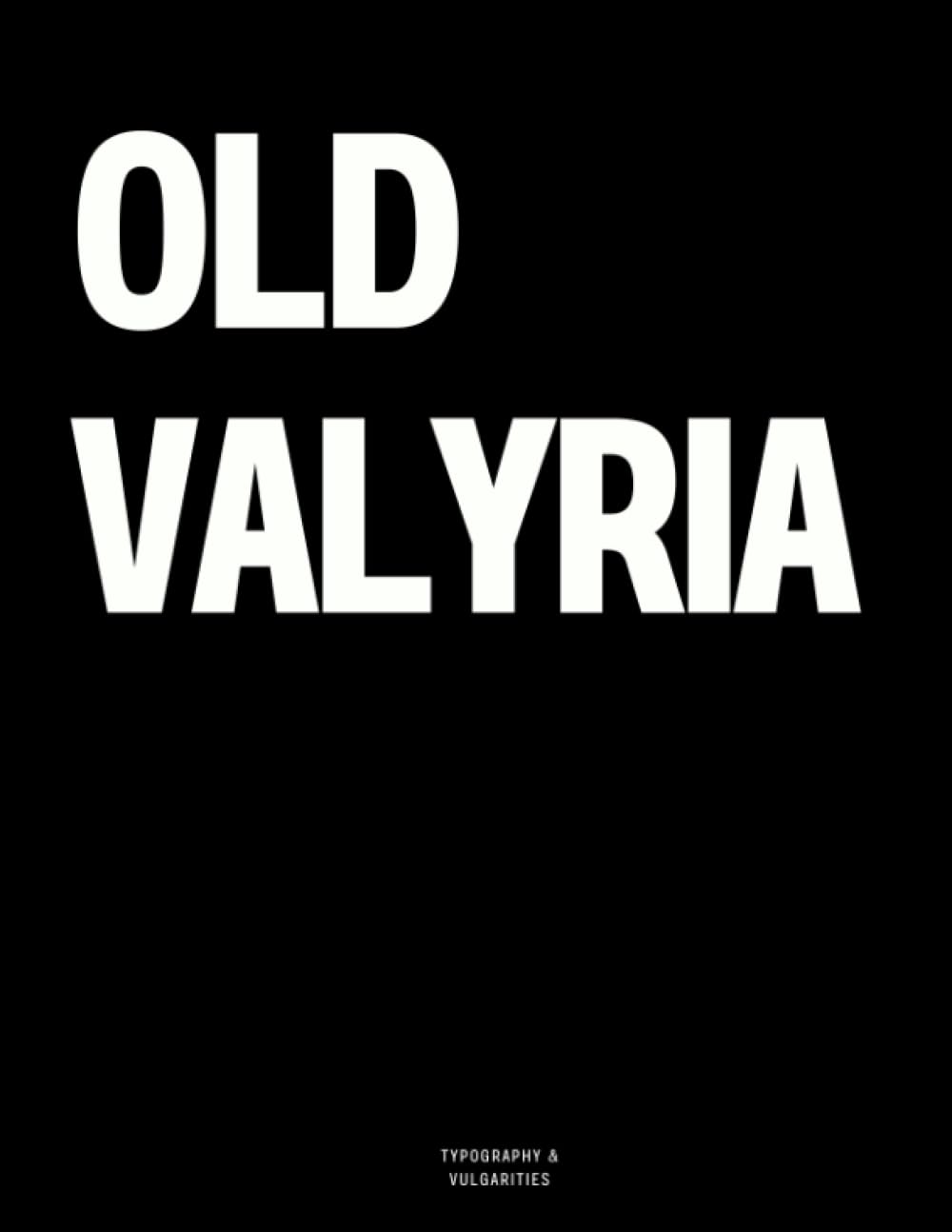 Old Valyria: The Coffee Table Book