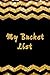 Produktbild My Bucket List: Create and Record Your 100 Bucket List Ideas, Goals, and Dreams to Live an Inspired Life with this Handy 6"x9" Journal V11