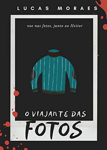 O Viajante das Fotos