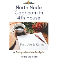 North Node Capricorn in the 4th House Series 1