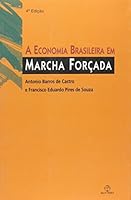 A Economia Brasileira em Marcha Forçada 8521906919 Book Cover