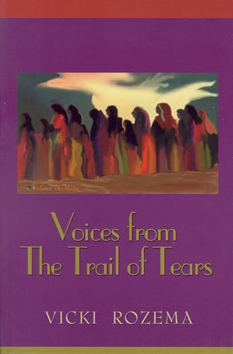 Voices From the Trail of Tears (Real Voices, Real History Series)