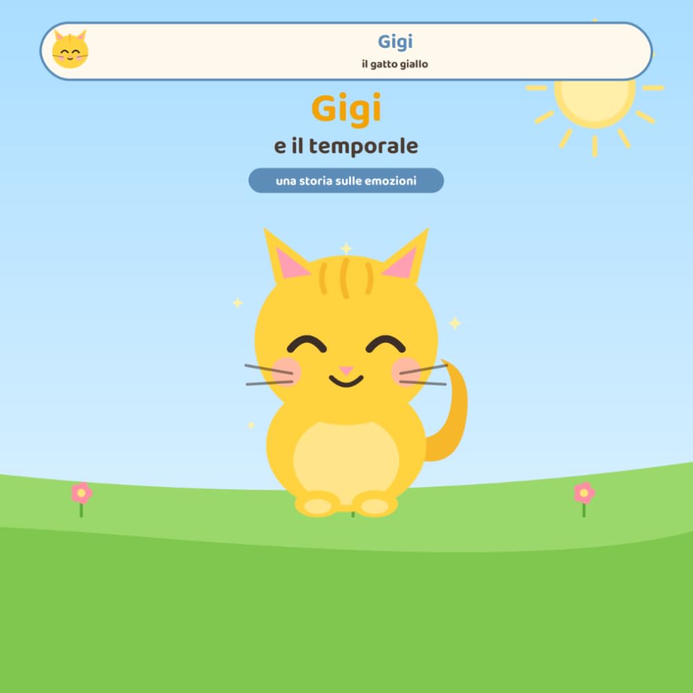 Gigi e il temporale: Un'avventura di Gigi, il gatto giallo