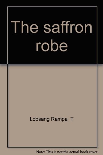 The saffron robe B0007ED1ZU Book Cover