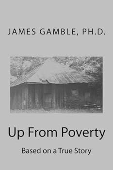 Paperback Up From Poverty: Based on a True Story Book