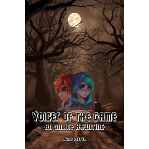 Voices of the Game: An Online Haunting (By Brad Reeser) episode artwork