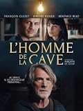 L'Homme de la cave...