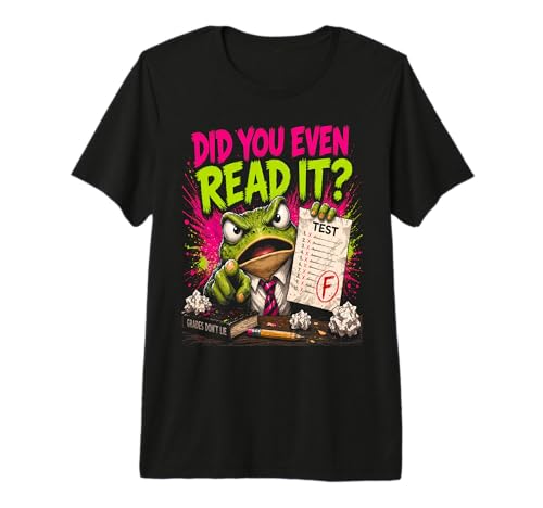 Did You Even Read It Frog Funny Test Day Teacher Meme Premium Tri-Blend T-Shirt