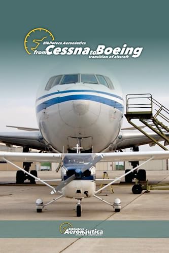 From Cessna to Boeing: Transition of aircraft