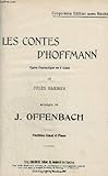 LES CONTES D'HOFFMANN   OPERA FANTAISIE EN 4 ACTES   PIANO + CHANT.