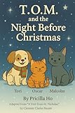  T.O.M and The Night Before Christmas