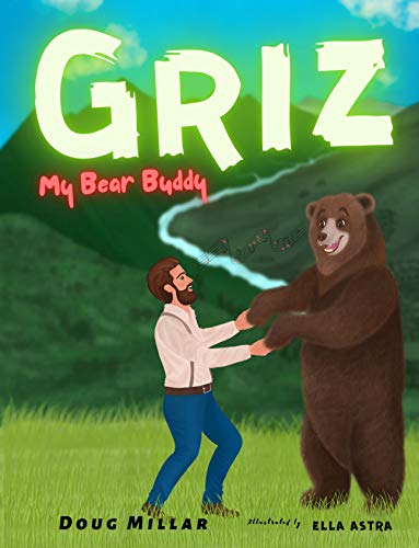 Griz My Bear Buddy (English Edition)