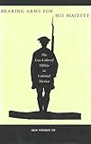 Bearing Arms for His Majesty: The Free-Colored Militia in Colonial Mexico