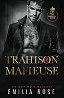Trahison Mafieuse: Une Romance Mafieuse Sombre (Le Syndicat du Péché) (French Edition) 1960052829 Book Cover