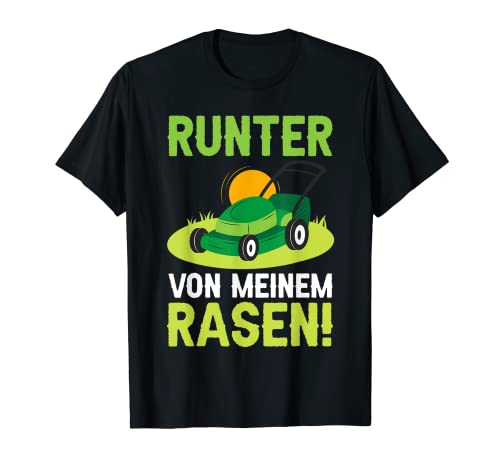Runter von meinem rasen! cortacésped Camiseta