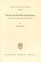 Theorien Der Kollektivverhandlungen: Ein Beitrag Zur Problematik Der Arbeitsokonomik 3428031539 Book Cover