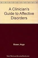 A Clinician's Guide to Affective Disorders B0006XV6WW Book Cover