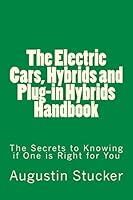 The Electric Cars, Hybrids and Plug-in Hybrids Handbook 1522760679 Book Cover