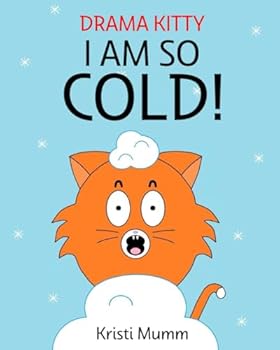 Paperback I Am So Cold!: Drama Kitty Book