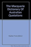 The Macquarie Dictionary of Australian Quotations 0949757551 Book Cover