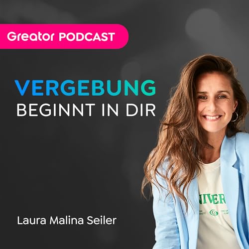 Diese Wahrheit über Vergebung verändert alles! // Laura Seiler Podcast Por arte de portada