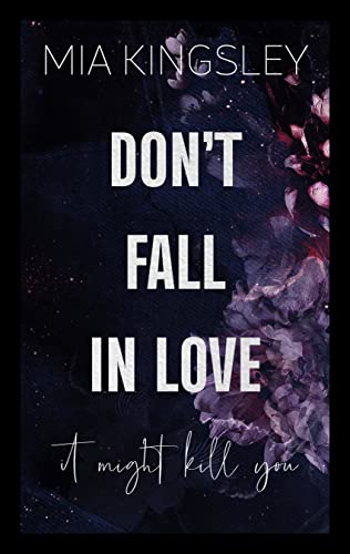 Don't Fall in Love - It Might Kill You (Protective...