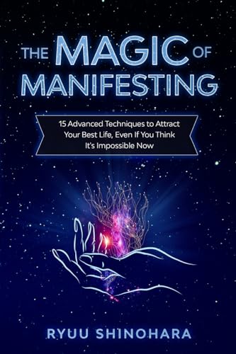 The Magic of Manifesting