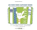 indische rockband  An Indie Rock Alphabet Book: A Paste Reader For Kids & Their Parents