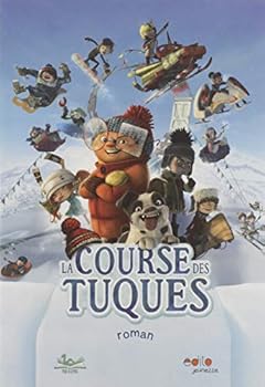 Paperback Édito Jeunesse La Course des Tuques: Roman (French Book) [French] Book