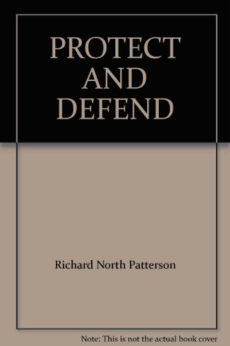 Protect and Defend B000O1222E Book Cover