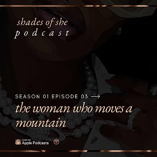 The Woman Who Moves a Mountain