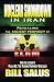 Nuclear Showdown in Iran, Revealing the Ancient Prophecy of Elam